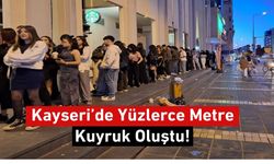 Kayseri’de Yüzlerce Metre Kuyruk Oluştu!