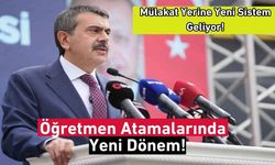 Öğretmen Atamalarında Yeni Dönem! Mülakat Kalkıyor!