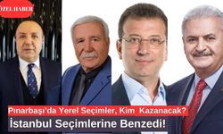 Pınarbaşı’da Yerel Seçimler, İstanbul Seçimlerine Benzedi!
