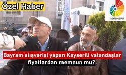 Bayram Alışverişi Yapan Kayseri'li Vatandaşlar Fiyatlardan Memnun Mu?