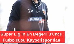 Kayserispor'lu O Futbolcu En Değerli 3. Futbolcu Oldu !