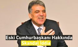Eski Cumhurbaşkanı Hakkında Skandal İddia!