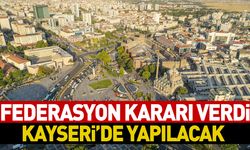 Kayseri Dev Organizasyona Ev Sahipliği Yapacak! Kayıtlar Başladı