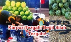 Karpuz Tezgahı Değil Silah Tezgahı!