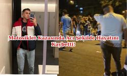 Motosikletli Genç Acı Şekilde Öldü!