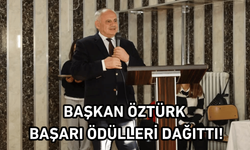 Başkan Öztürk Başarı Ödülleri Dağıttı!