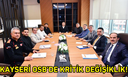 Kayseri OSB’de kritik değişiklik!