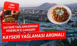 Kayseri yağlamasından yenebilir iç çamaşırı!