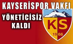 Kayserispor Vakfında Yönetici Kalmadı: Kayserispor Topal Ördek