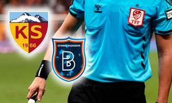 Kayserispor-Başakşehir maçının hakemi belli oldu!
