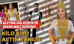 Aleyna Dalveren'in inanılmaz düğünü: Kilo kilo altın takıldı