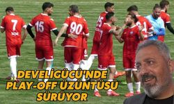 Develigücü'nde play-off üzüntüsü devam ediyor