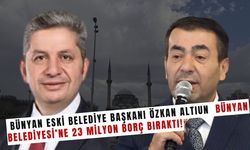 Bünyan Belediyesi 23 Milyon borcu kapattı! Akıllara eski Başkan Özkan Altun geldi