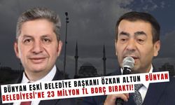 Bünyan Belediyesi 23 Milyon TL borcu kapattı! Akıllara AK Partili eski Başkan Özkan Altun geldi