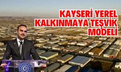 Kayseri yerel kalkınmaya teşvik modeli