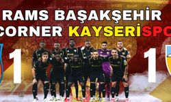 Rams Başakşehir 1 – 1 Zecorner Kayserispor  Maçın önemli anları