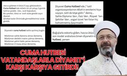 Cuma Hutbesi vatandaşlarla Diyanet’i karşı karşıya getirdi!