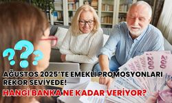 Emekli promosyonlarında rakamlar rekor kırdı: Hangi banka ne kadar veriyor?