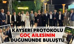 Kayseri protokolü Göç ailesini mutlu gününde yalnız bırakmadı