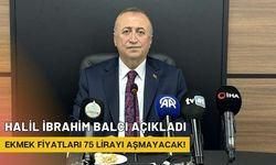 Halil İbrahim Balcı açıkladı: Ekmek fiyatları 75 lirayı aşmayacak!
