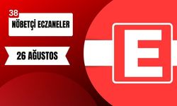 26 Ağustos nöbetçi eczaneler!