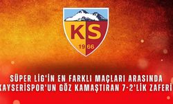 Süper Lig'in en farklı maçları arasında Kayserispor'un göz kamaştıran 7-2'lik zaferi!