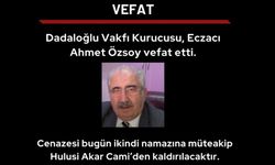 Dadaloğlu Vakfı Kurucusu Ahmet Özsoy yaşamını yitirdi
