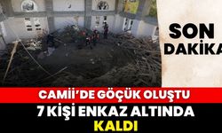 Camii çöktü 7 kişi enkaz altında kaldı!