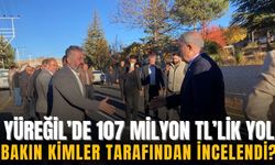 Yüreğil’de 107 Milyon TL’lik tamamlanan yolun ziyareti gerçekleşti!