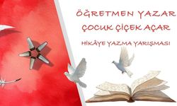 'Öğretmen yazar çocuk çiçek açar' yarışması sonuçlandı