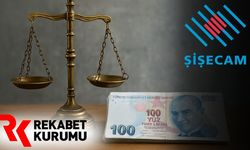 Rekabet Kurulu’ndan Şişecam’a rekor ceza!