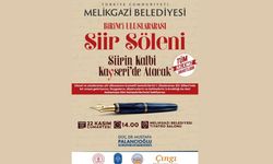 "Şiirin Kalbi Kayseri'de Atacak" Tüm Gözler Melikgazi'de