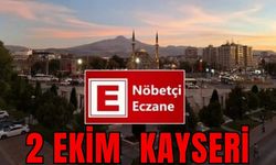 2 Kasım Kayseri'de nöbetçi eczaneler