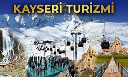 Turizm ekonomiyi taşıyor: Kayseri’de iş ve gelir artışı dikkat çekti !
