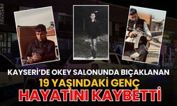 Kayseri’de okey salonunda bıçaklanan 19 yaşındaki Hasan Hüseyin hayatını kaybetti