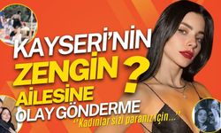 Merve Boluğur’dan Kayseri’nin zengin ailesine olay gönderme!