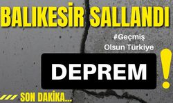 Balıkesir sallandı! Deprem oldu