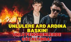 Ünlü fenomen Berkcan Güven ve Burak Güngör gözaltına alındı!