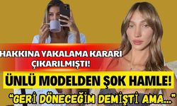Hakkında yakalama kararı çıkan Şevval Şahin'den şaşırtan hamle!
