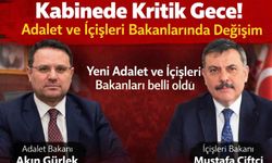 Kabinede Kritik Gece! Adalet ve İçişleri Bakanları Değişti
