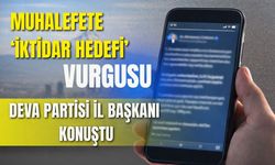 Muhalefete ‘iktidar hedefi’ vurgusu: DEVA Partisi Kayseri İl Başkanı konuştu