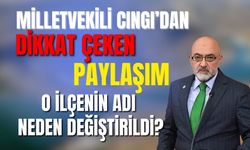 AK Parti Milletvekili Cıngı'dan Dikkat çeken paylaşım: Felahiye'nin adı neden değiştirildi?