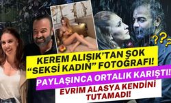 Kerem Alışık bikinili kadın paylaşınca ortalık karıştı! Evrim Alasya kendini tutamadı