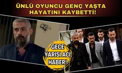 Poyraz Karayel'in ünlü oyuncusu Kanbolat Görkem Arslan hayatını kaybetti!