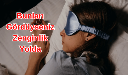 Zengin olacaksınız! Eğer bu rüyayı gördüyseniz para geliyor...