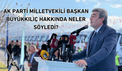 AK Parti’nin yeni Milletvekilinden Başkan Büyükkılıç’a övgü dolu sözler