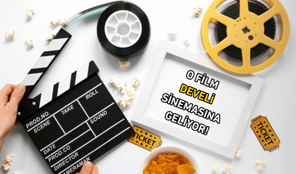 Develi sinemasına o film geliyor!