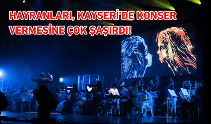 Kayseri’de herkesi şok eden konser!