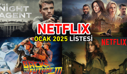Netflix 2025'e bu yapımlarla girecek!