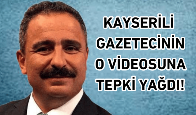 Kayserili Gazeteci Sinan Burhan’ın sosyal medya paylaşımı vatandaşı kızdırdı!